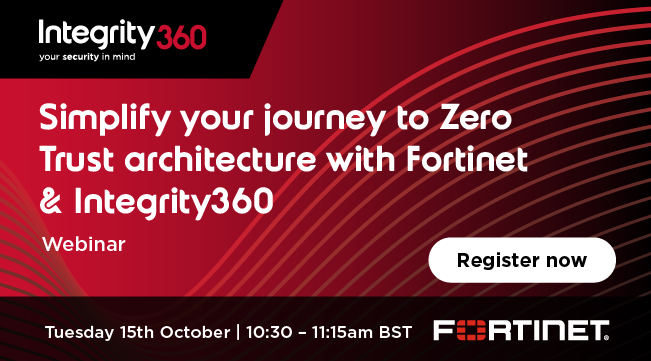 Integrity360 & Fortinet webinar