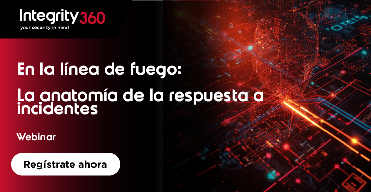 En la línea de fuego: La anatomía de la respuesta a incidentes webinar
