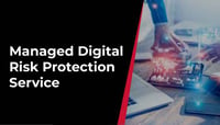 Managed-Digital-Risk-Protection-Service