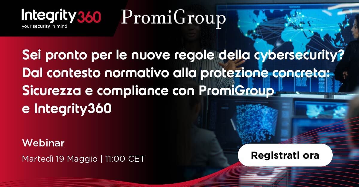 Sicurezza e compliance con PromiGroup e Integrity360