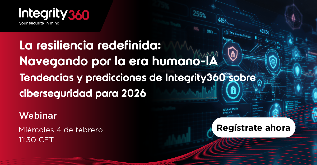 La-resiliencia-redefinida:-Navegando-por-la-era-humano-IA-Tendencias-y-predicciones-de-Integrity360-sobre-ciberseguridad-para-2026