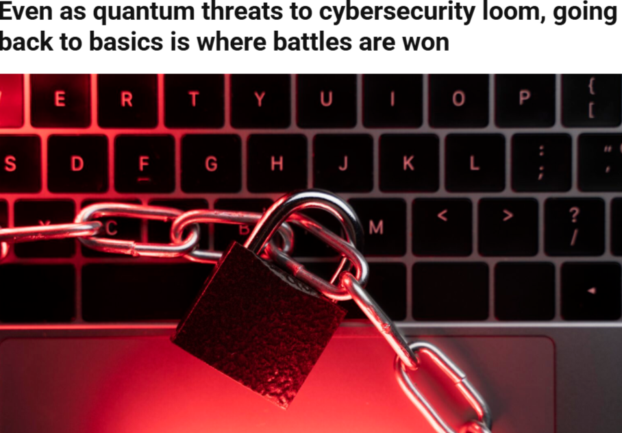 FireShot Capture 465 - Even as quantum threats to cybersecurity loom, going back to basics_ - [ai-impact.co.za]